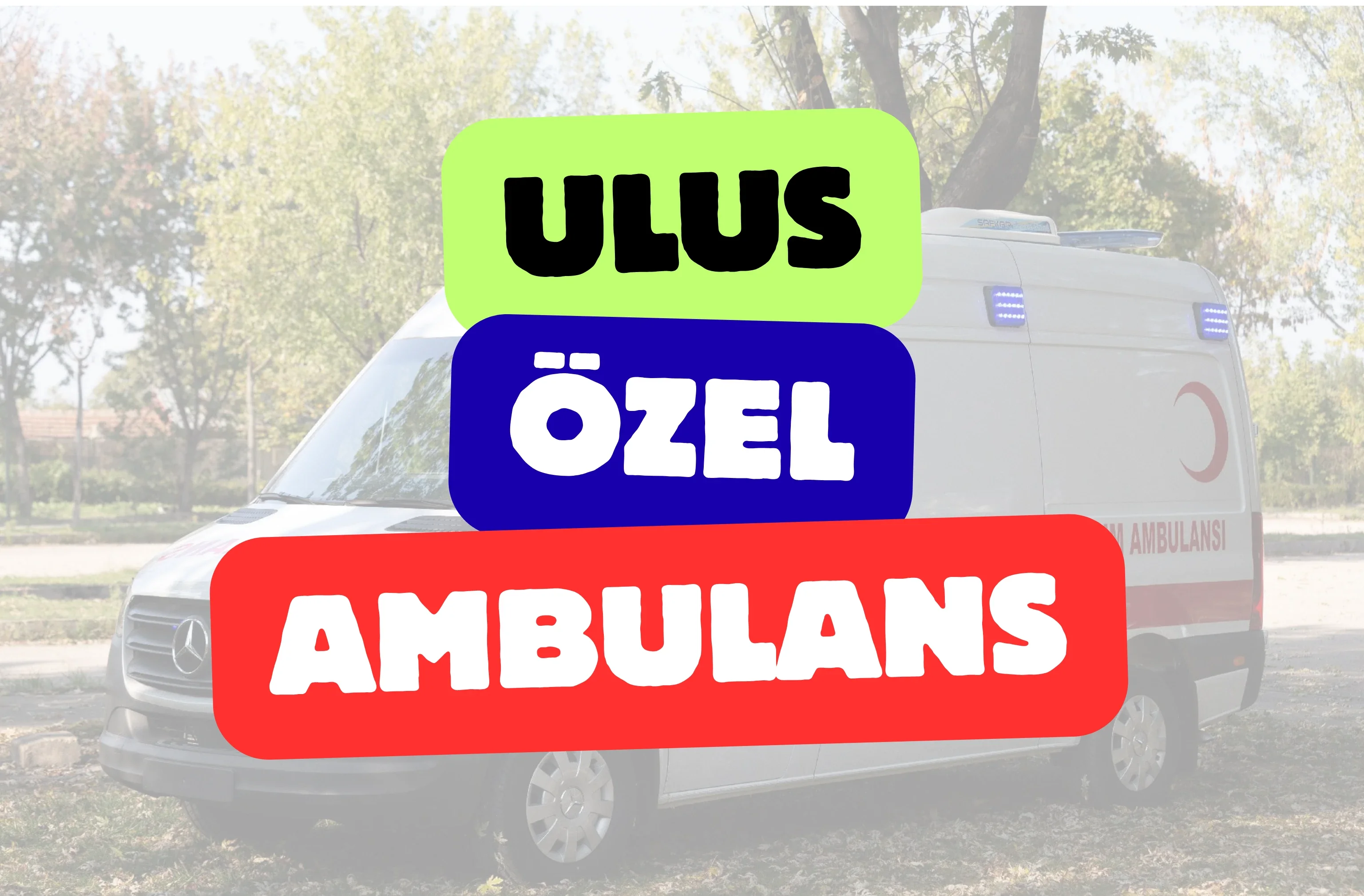 Ulus Özel Ambulans